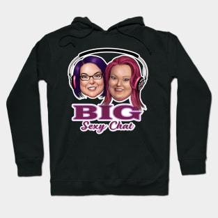 Big Sexy Chat Hoodie